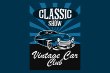 Classic Show Vintage Car Club Illustration Design
