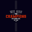 we are the champions , typography, t-shirt graphics, vectors 