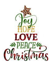 Joy Hope Love Peace Christmas - Calligraphy Phrase In Christmas Tree Shape. Hand Drawn Lettering For Xmas Greetings Cards, Invitations. Lumberjack Or Flannel Buffalo Plaid Texture Quote.