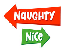 Naughty, Nice Arrows - Funny Sign Phrase For Christmas. Hand Drawn Lettering For Xmas Greetings Cards, Invitations. Good For T-shirt, Mug, Gift, Printing Press. Holiday Quotes.