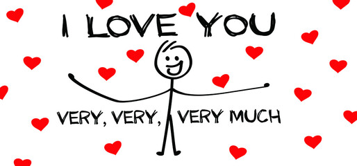 Poster - Drawing stickman say i love you, very, very much with love heart background. Cartoon vector stick figure icon or pictogram. Valentines or valentine day 14 february