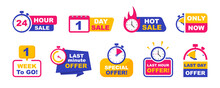 Set Of Sale Countdown Badges. Sale Timer Banners. Last Day, Last Hour And Last Minute Offer. One Day And 24 Hour Sale, One Week To Go Sale. Promo Stickers Hot Sale And Only Now.