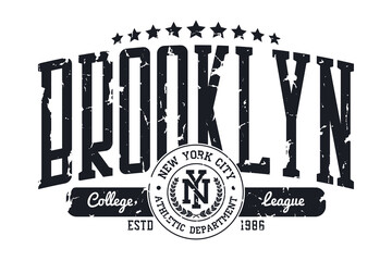 Wall Mural - Brooklyn, New York college t-shirt print design. Typography graphics for athletic tee shirt print with grunge. Vector illustration.