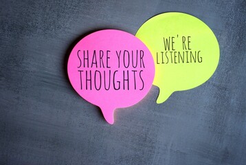 Speech bubble with text SHARE YOUR THOUGHTS and WE'RE LISTENING
