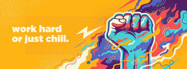 Abstract lifestyle illustration with strong fist, colorful splashing shapes and slogan. Vector illustration.
