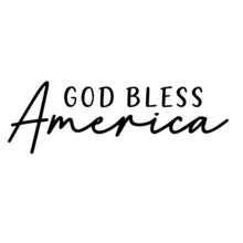 God Bless America Background Lettering Calligraphy,inspirational Quotes,illustration Typography,vector Design
