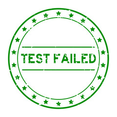 Sticker - Grunge green test failed word round rubber seal stamp on white background