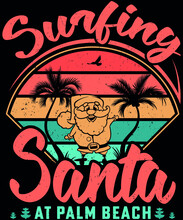 Fully Editable Vector Illustration (Editable AI) And EPS Outline Surfing Santa At Palm Beach T-Shirt An Image Suitable For T-shirt Graphic, Poster, Or Print Design, The Package Is 4500x5400px