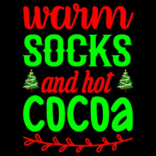 Warm Socks And Hot Cocoa