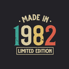 Vintage 1982 Birthday, Made In 1982 Limited Edition