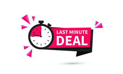 Poster - vector illustration last minute deal button, flat label flag sign, alarm clock countdown logo