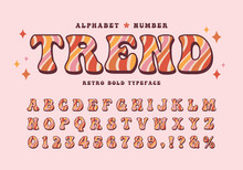 Groovy Retro Alphabet & Number. Wave Swirl Pattern Font. Seventies Nostalgic Typographic. Vintage 60s, 70s Bold Typeface For Poster, Graphic Print, Design Layout, Merchandise, Etc.