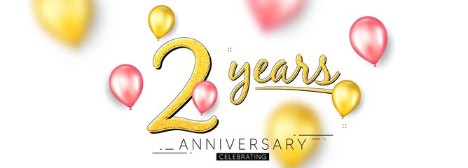 Wall Mural - 2 years anniversary. Happy birthday balloons background. Two years celebration icon. Anniversary celebration banner. Jubilee party balloons background. Wedding or Birthday card. Vector