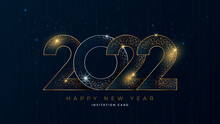 Happy New Year 2022 Gold Numbers Typography Greeting Card Design On Dark Background. Christmas Invitation Poster With Golden Glitter 3d Numeral