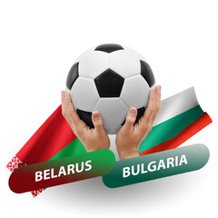 Soccer football competition match, national teams belarus vs bulgaria