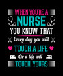 Nurse quotes Typography vector illustration, t-shirt design, print template, signboard, symbol, poster, banner, artwork, texts: When you're a nurse you know that