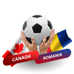 Soccer football competition match, national teams canada vs romania