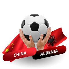 Soccer football competition match, national teams china vs albenia