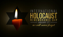 International Holocaust Remembrance Day Is Observed Every Year On January 27, That Commemorates The Victims Of The Holocaust. Vector Illustration