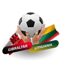 Soccer football competition match, national teams gibraltar vs lithuania