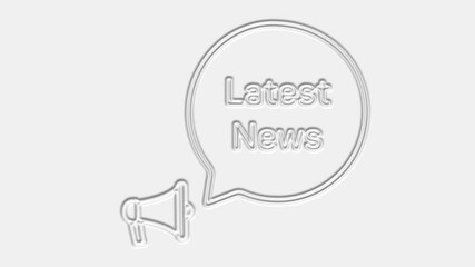 Poster - Latest news text. Megaphone with text latest news speech bubble banner. Loudspeaker. 4K video motion graphic