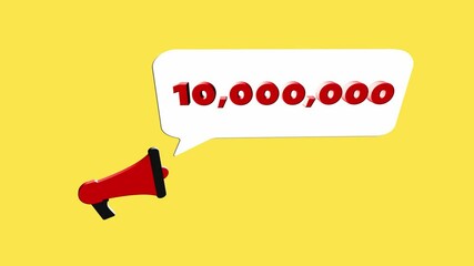 Leinwandbilder - 3d realistic style megaphone icon with number Ten million isolated on yellow background. Megaphone with speech bubble and 10000000 subscribers text on flat design. 4K video motion graphic