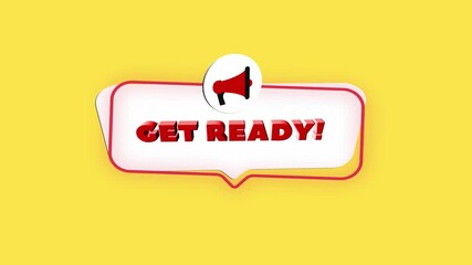 Fototapete - 3d realistic style megaphone icon with text Get ready isolated on yellow background. Megaphone with speech bubble and get ready text on flat design. 4K video motion graphic
