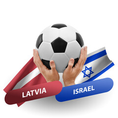 Soccer football competition match, national teams latvia vs israel