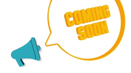 Aufkleber - Megaphone with speech bubble in 3d style on white background. Coming soon text. Loudspeaker. 4K video motion graphic