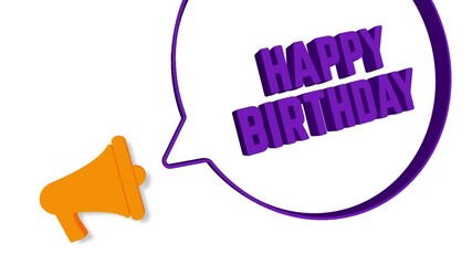 Fototapete - Megaphone with speech bubble in 3d style on white background. Happy Birthday text. Loudspeaker. 4K video motion graphic