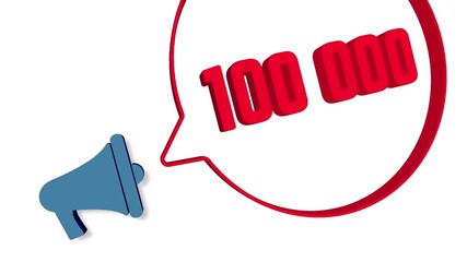 Leinwandbilder - 100000 subscribers text. Megaphone with number 100K speech bubble banner. Loudspeaker. 4K video motion graphic