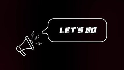 Leinwandbilder - Megaphone with speech bubble and the lets go text on old tv glitch interference screen. Animation of retro Let's go text. 4K video motion graphic