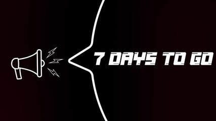 Poster - Megaphone with speech bubble and 7 days to go text on old tv glitch interference screen. Animation of retro 7 days to go text. 4K video motion graphic