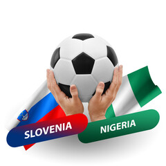 Soccer football competition match, national teams slovenia vs nigeria