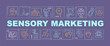 Sensory advertising word concepts banner. Brand impression creation. Infographics with linear icons on purple background. Isolated creative typography. Vector outline color illustration with text