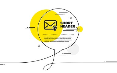 Poster - verified mail icon. continuous line chat bubble banner. confirmed message correspondence sign. e-mai