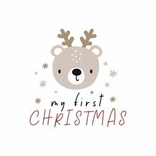 My First Christmas - Vector Print For Newborn Baby. Cute Character And Hand Drawn Lettering. Happy Holidays!