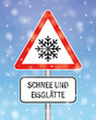 Verkehrsschild - Vorsicht: Schnee und Eisglätte