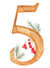 Cute Watercolor Illustration, Wooden Number Five Decorated With Fir Branches And Berries. 