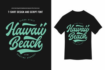 Wall Mural - Hawaii Beach. Original Retro Script Font with T Shirt Design. Vector