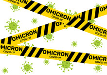 Vector Poster With Flat Style Hazard Warning Tape. Omicron Variant Of COVID. A New Strain Of Coronavirus.