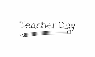 Wall Mural - Continuous line drawing of teacher day, greeting card, template, poster, one line design, single line art, vector illustration