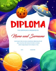 Poster - Kids diploma. Cartoon galaxy space planets and ufo. Education vector certificate with futuristic universe galaxy world with alien saucer. Achievement, award, graduation frame template