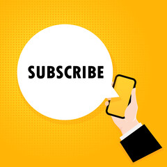 Poster - Subscribe. Smartphone with a bubble text. Poster with subscribe text . Comic retro style. Phone app speech bubble. Vector EPS 10. Isolated on background