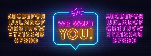 Poster - We want you neon sign in the speech bubble on brick wall background.