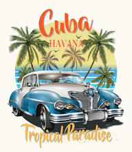 Cuba Typography For T-shirt Print With Sun,beach And Retro Car.Vintage Poster.