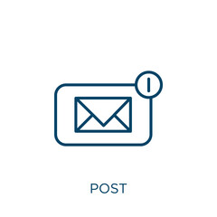 Poster - post icon. Thin linear post outline icon isolated on white background. Line vector post sign, symbol for web and mobile.