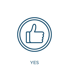 Poster - yes icon. Thin linear yes outline icon isolated on white background. Line vector yes sign, symbol for web and mobile.