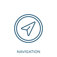 Poster - navigation icon. Thin linear navigation outline icon isolated on white background. Line vector navigation sign, symbol for web and mobile.