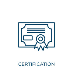 Poster - certification icon. Thin linear certification outline icon isolated on white background. Line vector certification sign, symbol for web and mobile.